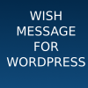 Wish Message Plugin For WordPress