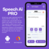 Speech AI Pro - Android App Template